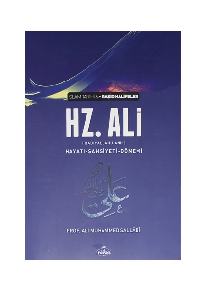 IV. Halife Hz. Ali (ra) Hayatı, Şahsiyeti ve Dönemi (Ciltsiz) - Ali Muhammed Sallabi