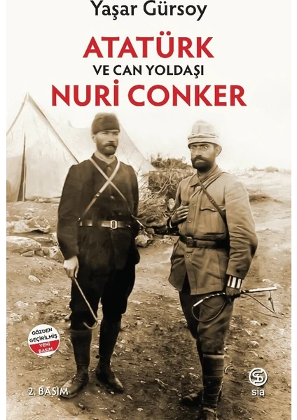 Atatürk Ve Can Yoldaşı Nuri Conker - Yaşar Gürsoy