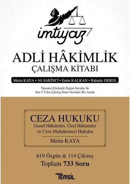 Ceza Hukuku Genel Hükümler - Özel Hükümler Ve Ceza Muhakemesi Hukuku - İmtiyaz Adli Hakimlik Çalışma - Metin Kaya