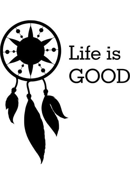 Life Is Good Duvar Yazısı Duvar Stickerı 60 x 54 cm Siyah