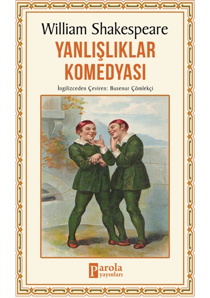 Yanlışlıklar Komedyası-William Shakespeare