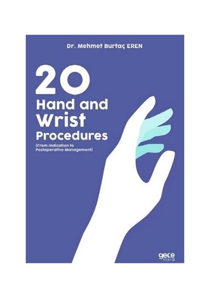 20 Hand And Wrist Procedures - Mehmet Burtaç Eren