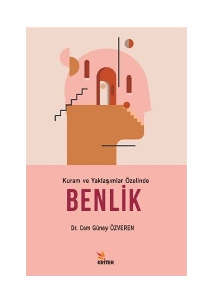 Kuram Ve Yaklaşımlar Özelinde Benlik - Cem Güney Özveren