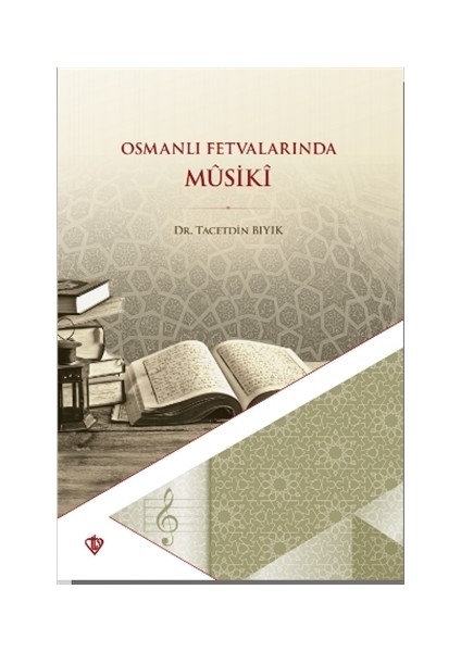 Osmanlı Fetvalarında Musiki - Taceddin Bıyık