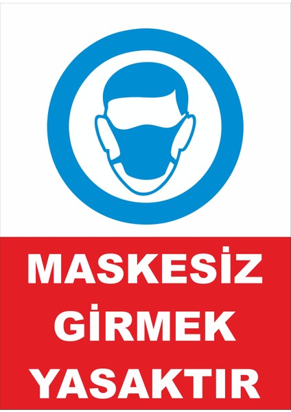 Maskesiz Girmek Yasaktır Levhası