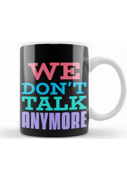 Lyric We Don't Talk Anymore Kupa Bardak Porselen