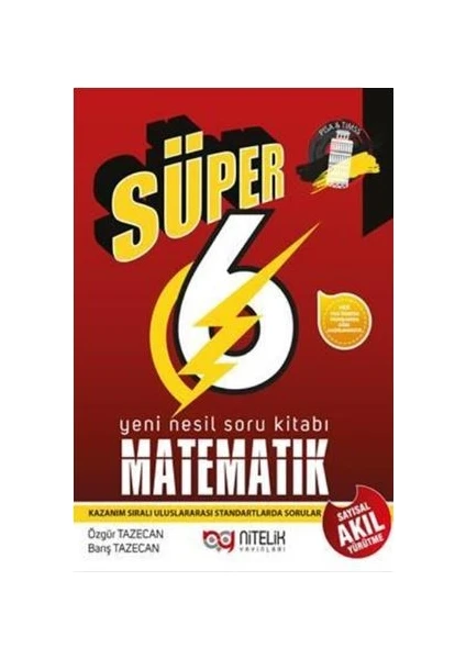 Nitelik Yayınları 6. Sınıf Yeni Nesil Süper Matematik Soru Kitabı - Özgür Tazecan