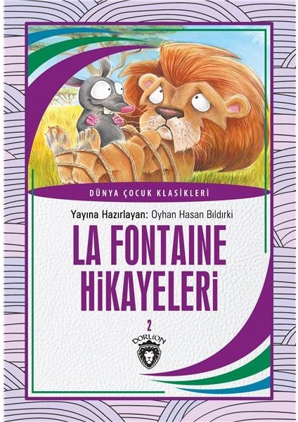 La Fontaine Hikayeleri 2 Dünya Çocuk Klasikleri (7 - 12 Yaş) - Jean De La Fontaine