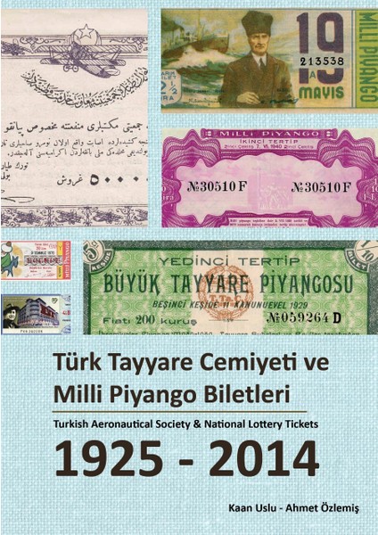 Türk Tayyare Cemiyeti ve Milli Piyango Biletleri 1925 - 2014