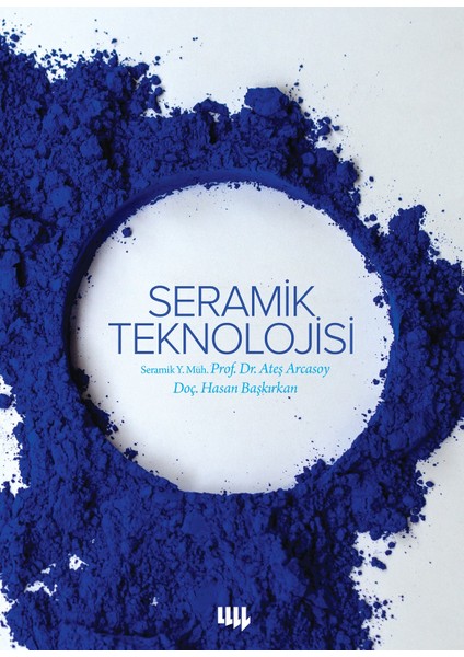 Seramik Teknolojisi - Ateş Arcasoy