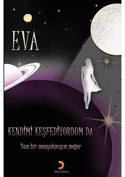 Kendimi Keşfediyorum Da - Eva