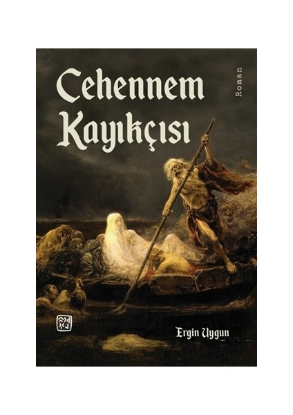 Cehennem Kayıkçısı - Ergin Uygun