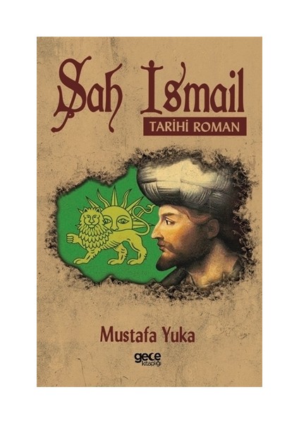 Şah İsmail - Mustafa Yuka