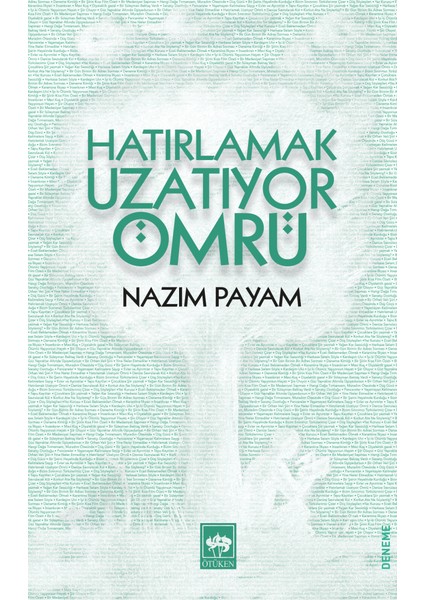 Hatırlamak Uzatıyor Ömrü - Nazım Payam