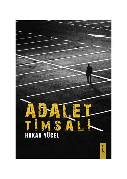 Adalet Timsali - Hakan Yücel