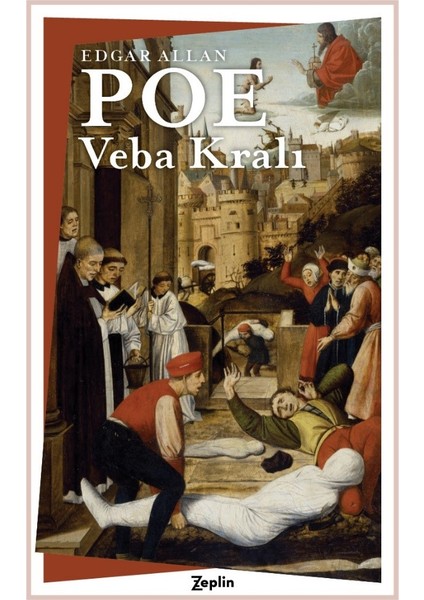 Veba Kralı - Edgar Allen Poe