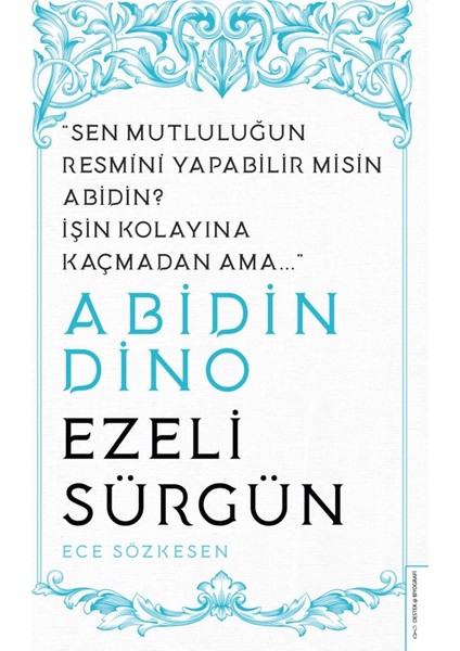 Abidin Dino: Ezeli Sürgün - Ece Sözkesen