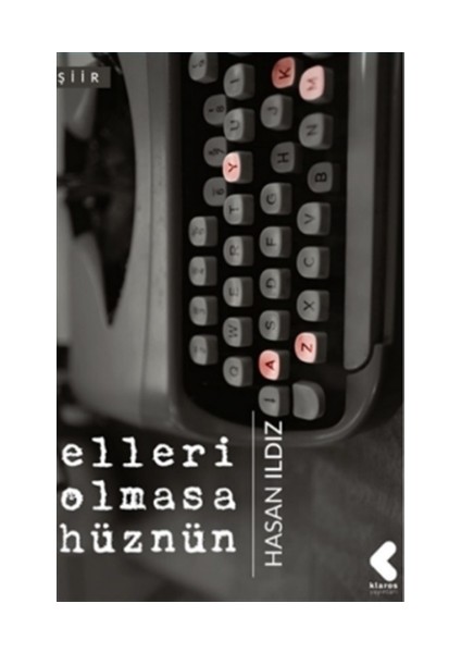 Elleri Olmasa Hüznün - Hasan Ildız