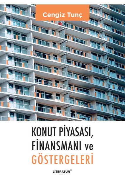 Konut Piyasası, Finansmanı Ve Göstergeleri - Cengiz Tunç