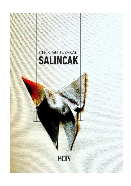 Salıncak - Cenk Mutluyakalı