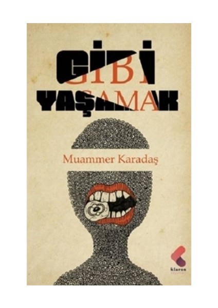 Gibi Yaşamak - Muammer Karadaş
