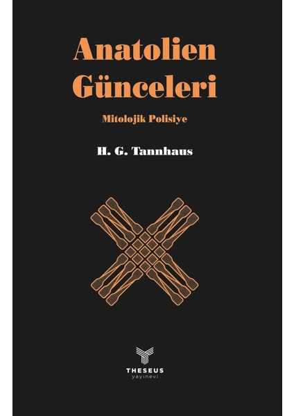 Theseus Yayınevi Anatolien Günceleri - H. G. Tannhaus