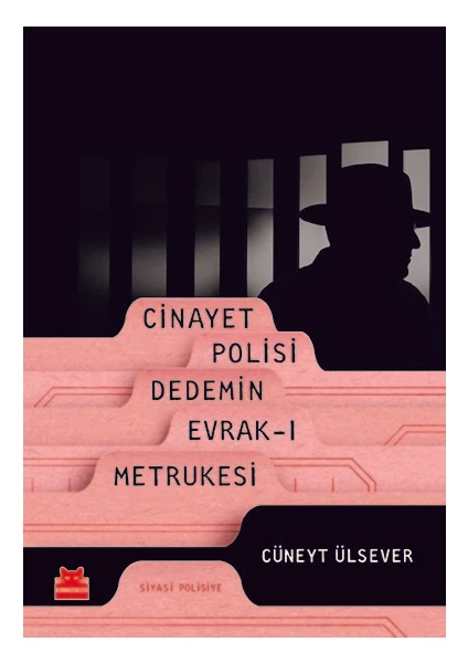 Cinayet Polisi Dedemin Evrak-ı Metrukesi - Cüneyt Ülsever