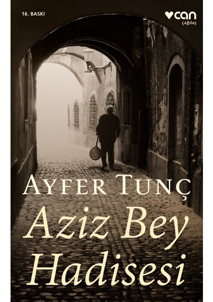 Aziz Bey Hadisesi - Ayfer Tunç