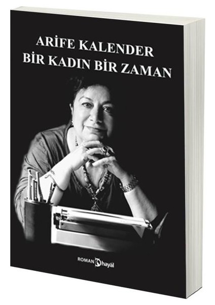 Bir Kadın Bir Zaman - Arife Kalender