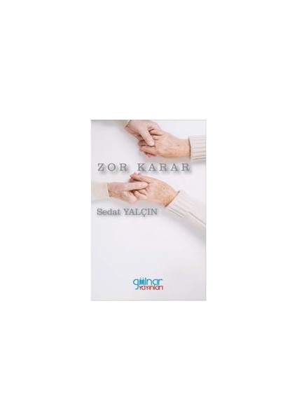 Zor Karar - Sedat Yalçın