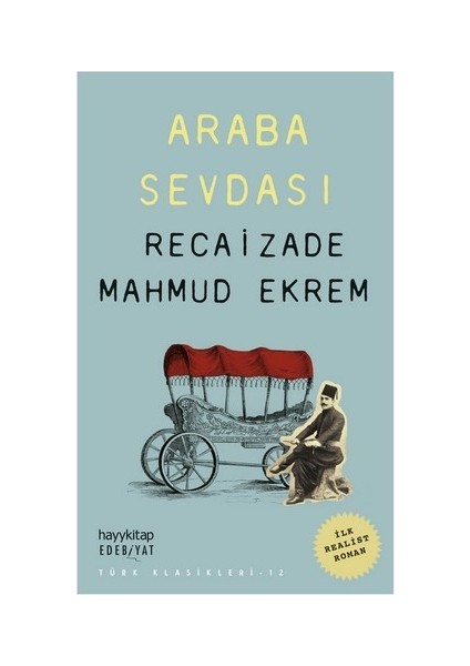 Araba Sevdası - Recaizade Mahmut Ekrem