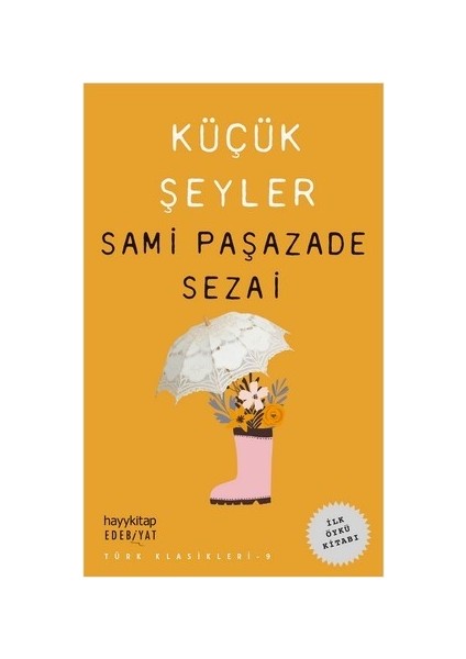 Küçük Şeyler - Samipaşazade Sezai