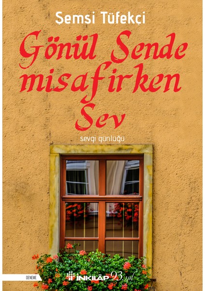 Gönül Sende Misafirken - Şemsi Tüfekçi