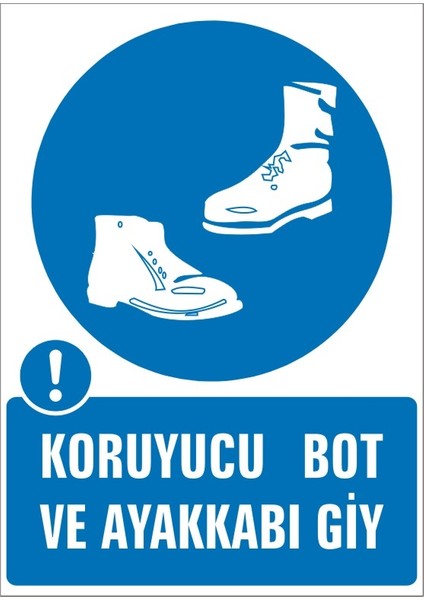 İzmi̇r Seri̇grafi̇ Modülkon Koruyucu Bot ve Ayakkabı Giy 25 x 35 cm 2.6 mm PVC Uyarı Levhası