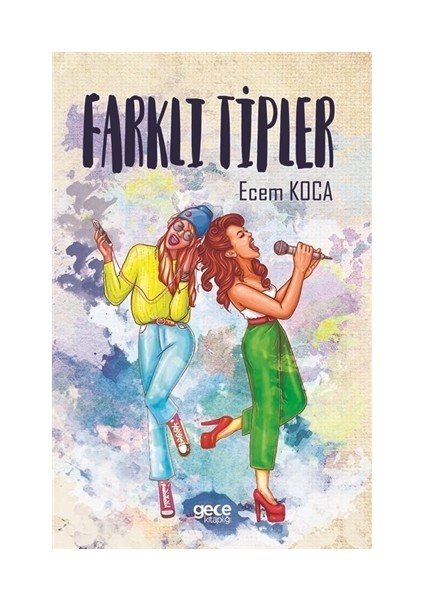 Farklı Tipler - Ecem Koca