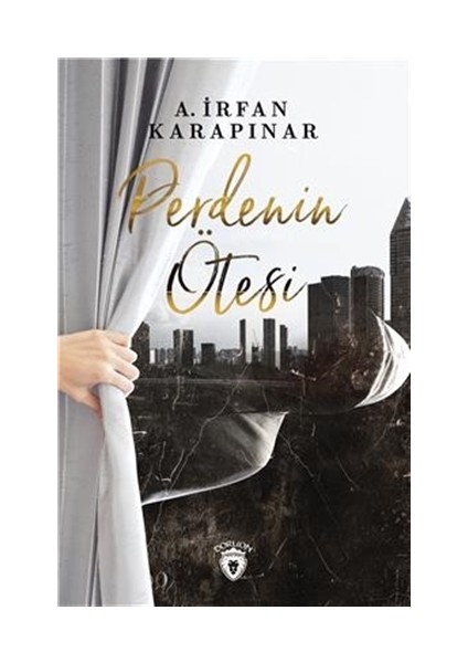 Perdenin Ötesi - A. İrfan Karapınar