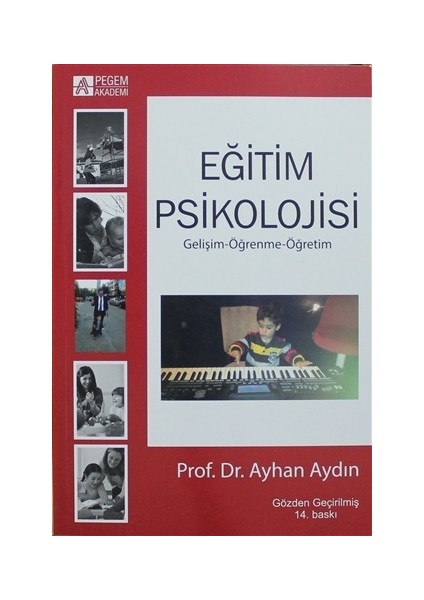 Pegem Akademi Yayıncılık - Akademik Kitaplar Eğitim Psikolojisi