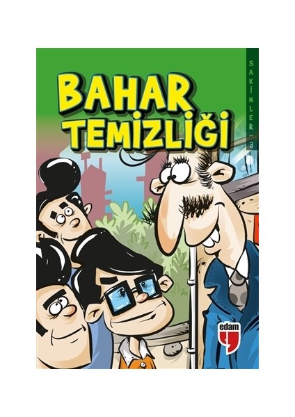 Bahar Temizliği - Sakinler 3 - Elif Akardaş