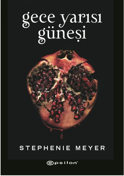 Gece Yarısı Güneşi - Stephenie Meyer