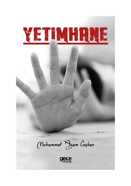 Yetimhane - Muhammet Azam Coşkun