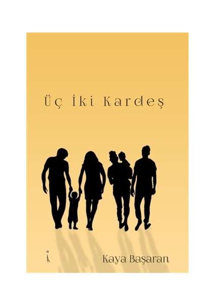 Üç İki Kardeş - Kaya Başaran