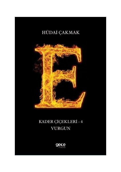 Vurgun - Kader Çiçekleri 4 - Hüdai Çakmak