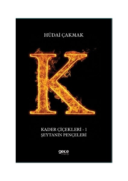Şeytanın Pençeleri - Kader Çiçekleri 1 - Hüdai Çakmak