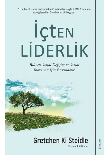 İçten Liderlik - Gretchen Ki Steidle