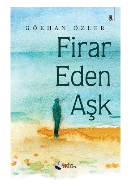 Firar Eden Aşk - Gökhan Özler