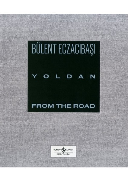 Yoldan - Bülent Eczacıbaşı