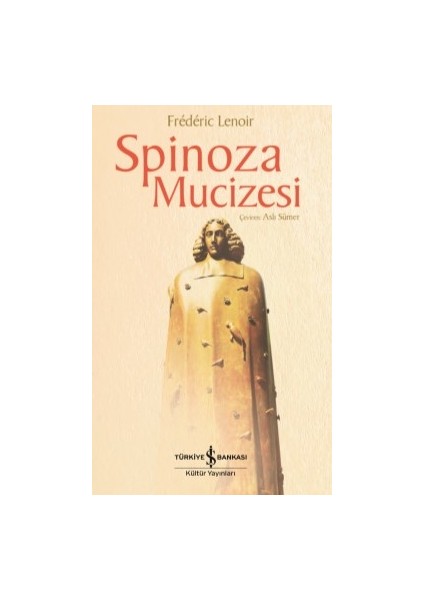 Spınoza Mucizesi - Frédéric Lenoir