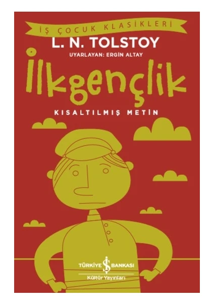 İlkgençlik  Kısaltılmış Metin - Lev Nikolayeviç Tolstoy