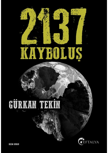 2137 Kayboluş  - Gürkan Tekin