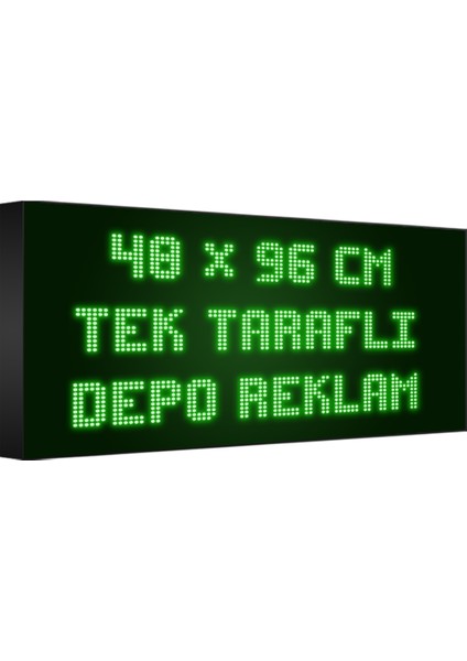 Depo Tabela Reklam Yeşil Kayan Yazı LED Tabela 48 x 96 cm Tek Taraflı Depo Reklam Tabela